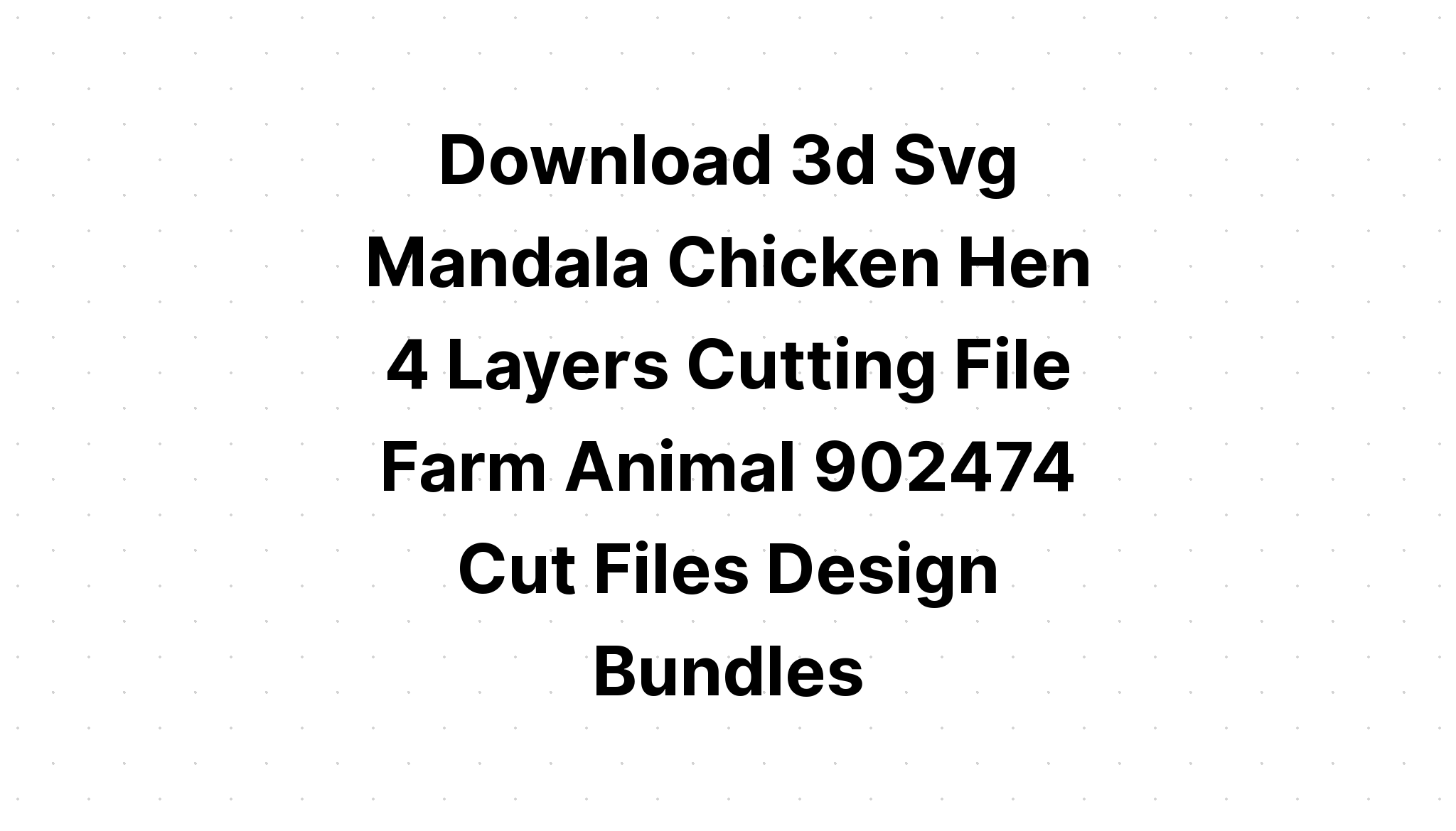 Download Layered Chicken Mandala Svg Free Ideas - Layered SVG Cut File